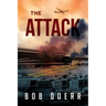 The Attack: (A Clint Smith Thriller Book 1)
