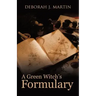 A Green Witch's Formulary