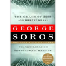 The Crash of 2008 and What It Means: The New Paradigm for Financial Markets