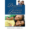 Dialogue With Single Parents