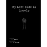 My Left Side is Lonely