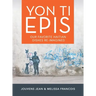 Yon Ti Epis: Our Favorite Haitian Dishes Re-Imagined