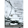 The History and Politics of Free Movement within the European Union: European Borders of Justice