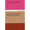 Alexander Pope English Men of Letters Series