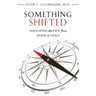 Something Shifted