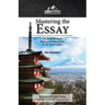 Mastering the Essay: Advanced Writing and Historical Thinking Skills for AP* World History