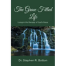 The Grace Filled Life: Living in the Panoply of God's Grace