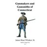Gunmakers and Gunsmiths of Connecticut