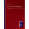 Narrative of the Earl of Elgin's Mission to China and Japan in the Years 1857, '58, '59: Vol. I