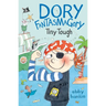 Dory Fantasmagory: Tiny Tough