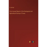 First Annual Report of the Geological and Agricultural Survey of Texas