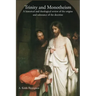 Trinity and Monotheism: A historical and theological review of the origins and substance of the doctrine
