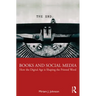 Books and Social Media: How the Digital Age is Shaping the Printed Word