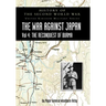 History of the Second World War: THE WAR AGAINST JAPAN Vol 4: THE RECONQUEST OF BURMA