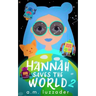 Hannah Saves the World Book 2