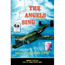 And the Angels Sing: Stories of a World War II Pilot