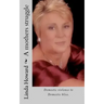 A mothers struggle: Domestic violence to Domestic bliss