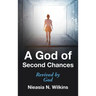 A God of Second Chances: Revived by God