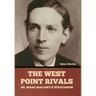 The West Point Rivals: or, Mark Mallory's Stratagem
