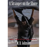 A Stranger on the Shore: Book Three of The ISIS Project