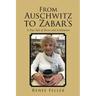 From Auschwitz to Zabar's: A True Tale of Terror and Celebration