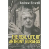 The Real Life of Anthony Burgess