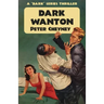 Dark Wanton: A 'Dark' Series Thriller