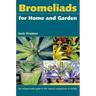Bromeliads for Home and Garden