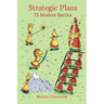 Strategic Plans: 75 Modern Battles