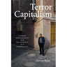 Terror Capitalism: Uyghur Dispossession and Masculinity in a Chinese City
