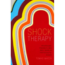 Shock Therapy: Psychology, Precarity, and Well-Being in Postsocialist Russia
