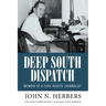 Deep South Dispatch: Memoir of a Civil Rights Journalist