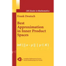 Best Approximation in Inner Product Spaces