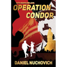 Operation Condor: With Death and Love