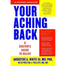 Your Aching Back: A Doctor's Guide to Relief (Revised, Updated)