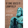 If One Uses It Lawfully: The Law of Moses and the Christian Life