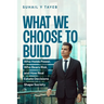 What We Choose To Build: Who Holds Power, Who Bears Risk, and How Real Estate Decisions Shape Society