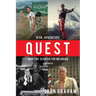 Quest: Risk, Adventure and the Search for Meaning