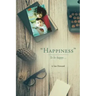 "Happiness": To be happy...