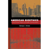 American Bioethics: Crossing Human Rights and Health Law Boundaries