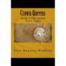 Crown Queens: Book 3 The Soiled Dove Sagas