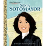 Sonia Sotomayor: A Little Golden Book Biography