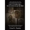 The NAMELESS & the FACELESS of the CIVIL WAR, Gettysburg, Manassas and More: BOOK THREE: A Collection of Poems, Essays and Photos