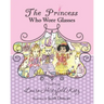 The Princess Who Wore Glasses