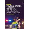 Psychological Aspects of Crisis Negotiation