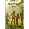 Developmental Psychology: A Guide to Developmental and Child Psychology