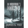 An Individual's Innocence Book II: The Fog of Time