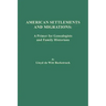 American Settlements and Migrations: A Primer for Genealogists and Family Historians