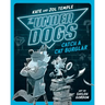 The Underdogs Catch a Cat Burglar