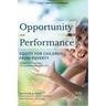 Opportunity and Performance: Equity for Children from Poverty